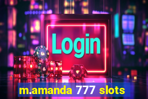 m.amanda 777 slots